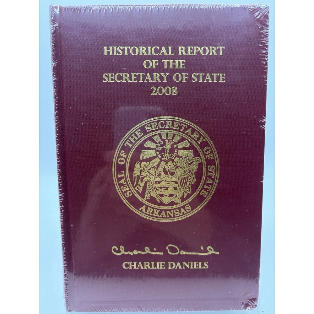 Historical Report of the Arkansas Secretary of State 2008 Sealed HC